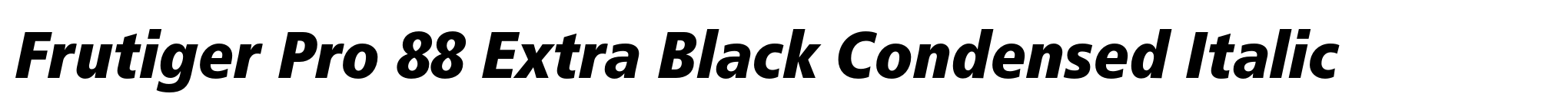 Frutiger Pro 88 Extra Black Condensed Italic image